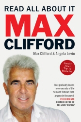 Book cover of Max Clifford: Read All About It by Max Clifford, Angela Levin