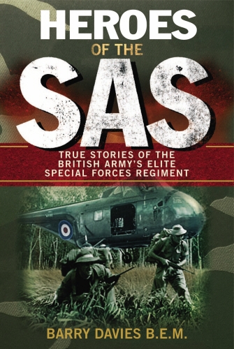 Book cover of Heroes Of The SAS by Barry Davies