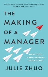 Book cover of The Making of a Manager by Julie Zhuo