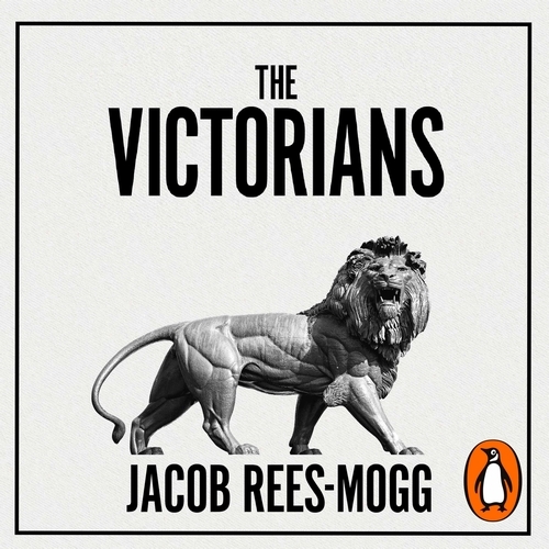 Book cover of The Victorians by Jacob Rees-Mogg