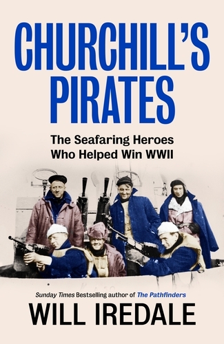 Book cover of Churchill’s Pirates by Will Iredale