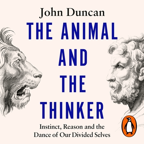 Book cover of The Animal and the Thinker by John Duncan