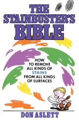 Book cover of The Stainbuster's Bible by Don Aslett