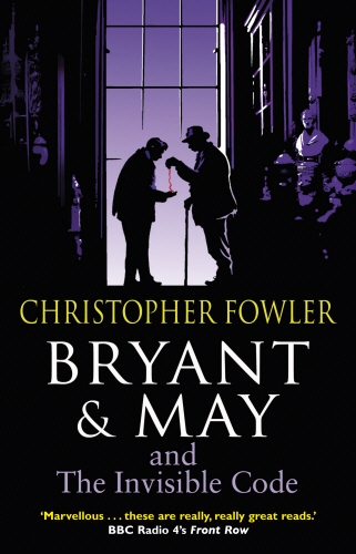 Book cover of #10 - Bryant & May and the Invisible Code by Christopher Fowler