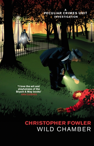 Book cover of #14 - Bryant & May - Wild Chamber by Christopher Fowler