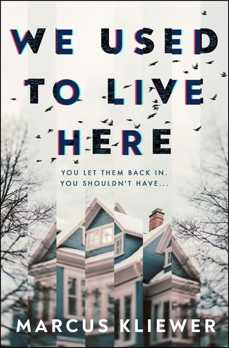 Book cover of We Used to Live Here by Marcus Kliewer