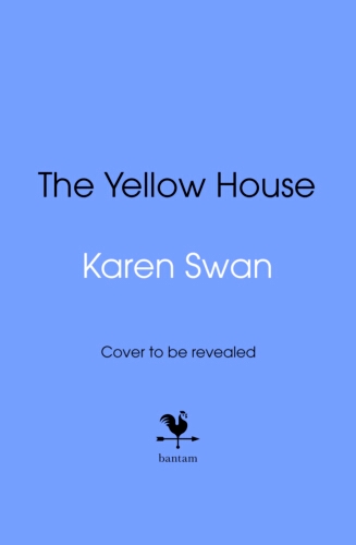 Book cover of The Yellow House by Karen Swan