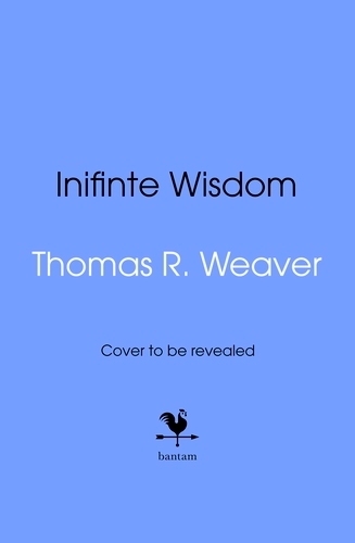 Book cover of Infinite Wisdom by Thomas R. Weaver