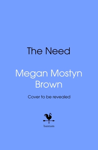 Book cover of The Need by Megan Mostyn Brown