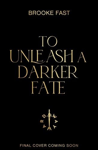 Book cover of To Unleash a Darker Fate by Brooke Fast