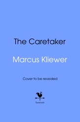 Book cover of The Caretaker by Marcus Kliewer