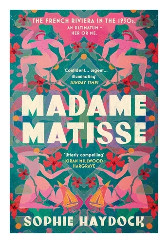 Book cover of Madame Matisse by Sophie Haydock