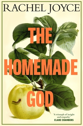 Book cover of The Homemade God by Rachel Joyce