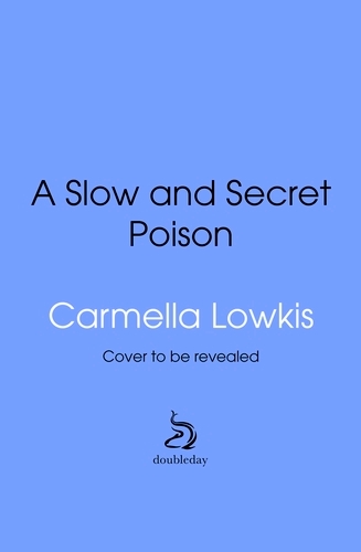 Book cover of A Slow and Secret Poison by Carmella Lowkis