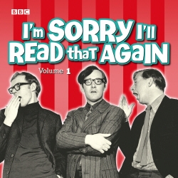 Book cover of I'm Sorry I'll Read That Again: Volume 1 by BBC
