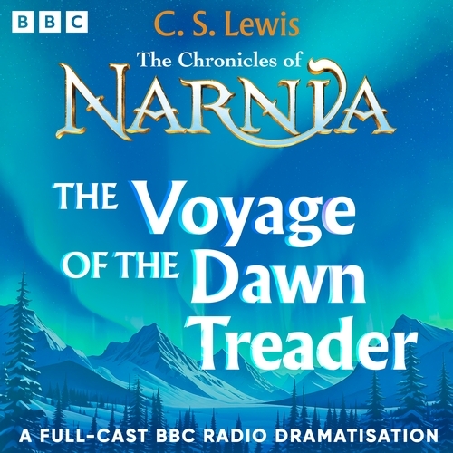 Book cover of #5 - The Chronicles Of Narnia: The Voyage Of The Dawn Treader by C.S. Lewis
