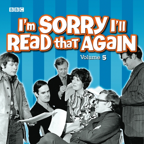 Book cover of #5 - I'm Sorry I'll Read That Again: Volume 5 by BBC