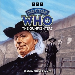 Book cover of Doctor Who: The Gunfighters by Donald Cotton, Donald Cotton