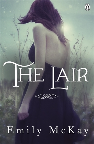 Book cover of #2 - The Lair by Emily McKay
