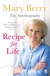 Book cover of Recipe for Life by Mary Berry