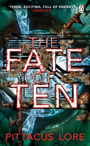 Book cover of #6 - The Fate of Ten by Pittacus Lore