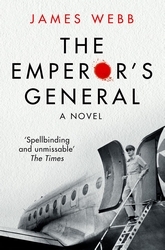 Book cover of The Emperor's General by James Webb