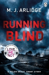 Book cover of Running Blind by M. J. Arlidge