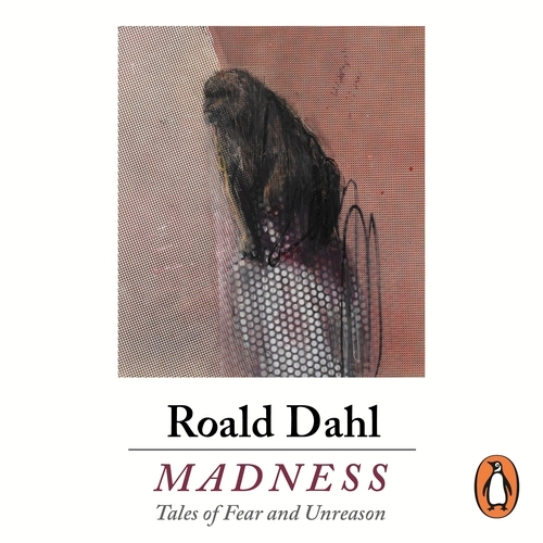 Book cover of Madness by Roald Dahl