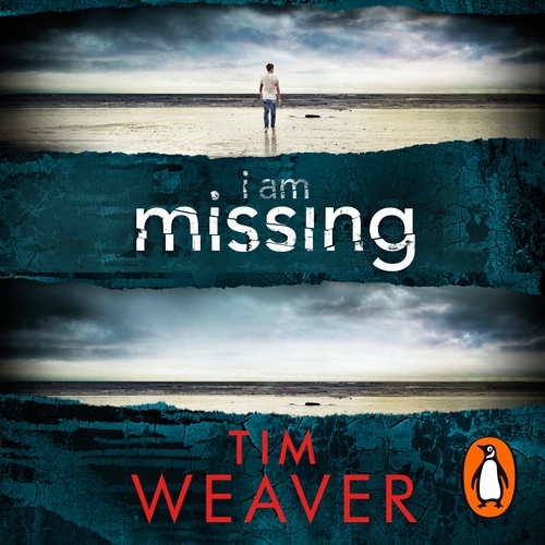 Book cover of I Am Missing by Tim Weaver