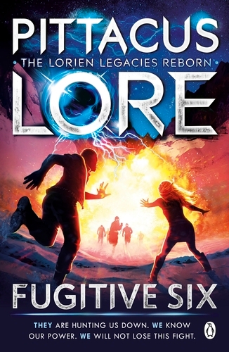 Book cover of #2 - Fugitive Six by Pittacus Lore