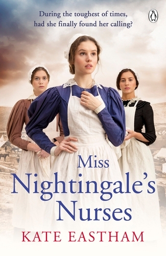 Book cover of #1 - Miss Nightingale's Nurses by Kate Eastham