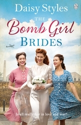 Book cover of The Bomb Girl Brides by Daisy Styles