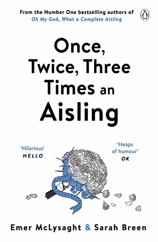 Book cover of #3 - Once, Twice, Three Times an Aisling by Emer McLysaght, Sarah Breen