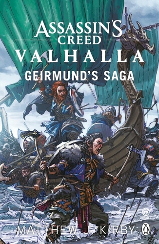 Book cover of #11 - Assassin’s Creed Valhalla: Geirmund’s Saga by Matthew J. Kirby