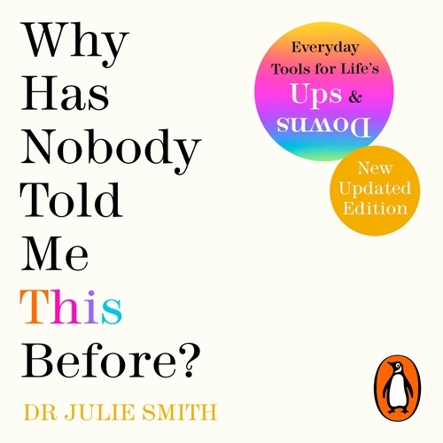 Book cover of Why Has Nobody Told Me This Before? by Julie Smith