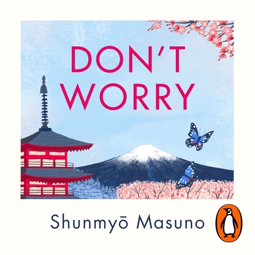 Book cover of Don’t Worry by Shunmyo Masuno