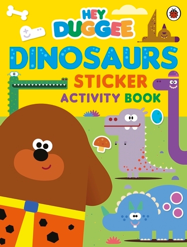 Book cover of Hey Duggee: Dinosaurs by Hey Duggee