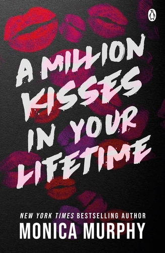 Book cover of A Million Kisses In Your Lifetime by Monica Murphy