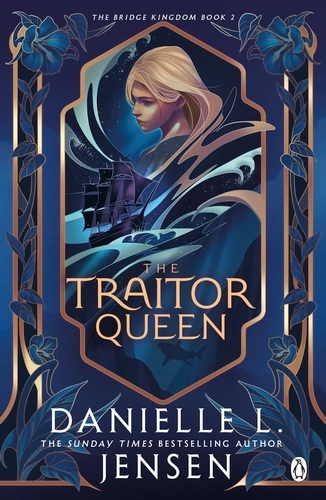 Book cover of #10 - The Traitor Queen by Danielle L. Jensen