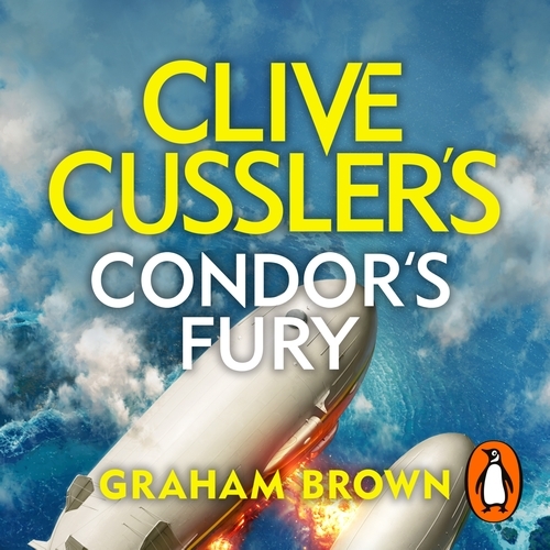 Book cover of Clive Cussler’s Condor’s Fury by Graham Brown
