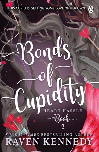 Book cover of #2 - Bonds of Cupidity by Raven Kennedy