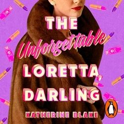 Book cover of The Unforgettable Loretta, Darling by Katherine Blake