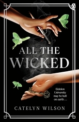 Book cover of All The Wicked by Catelyn Wilson