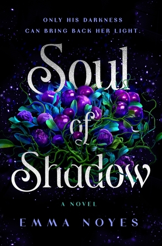 Book cover of Soul of Shadow by Emma Noyes