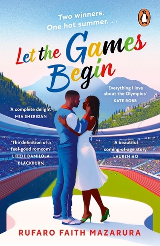 Book cover of Let the Games Begin by Rufaro Faith Mazarura