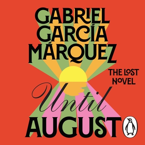 Book cover of Until August by Gabriel Garcia Marquez