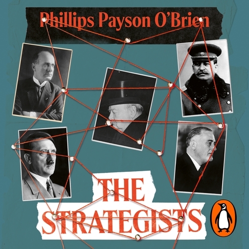 Book cover of The Strategists by Phillips Payson O'Brien