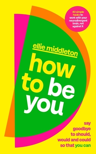 Book cover of How to be You by Ellie Middleton
