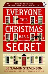 Book cover of Everyone This Christmas Has A Secret by Benjamin Stevenson