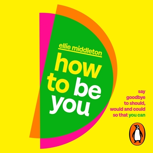 Book cover of How to be You by Ellie Middleton